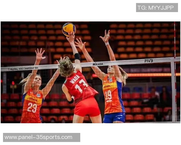 女排对决荷兰半决赛精彩回放全程回顾与战术分析